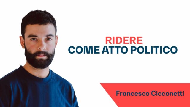 2025/06/News-Cicconetti-Ridere-come-atto-politico.jpeg